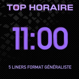 Top horaire 11h