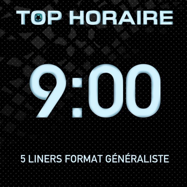 Top horaire-9h