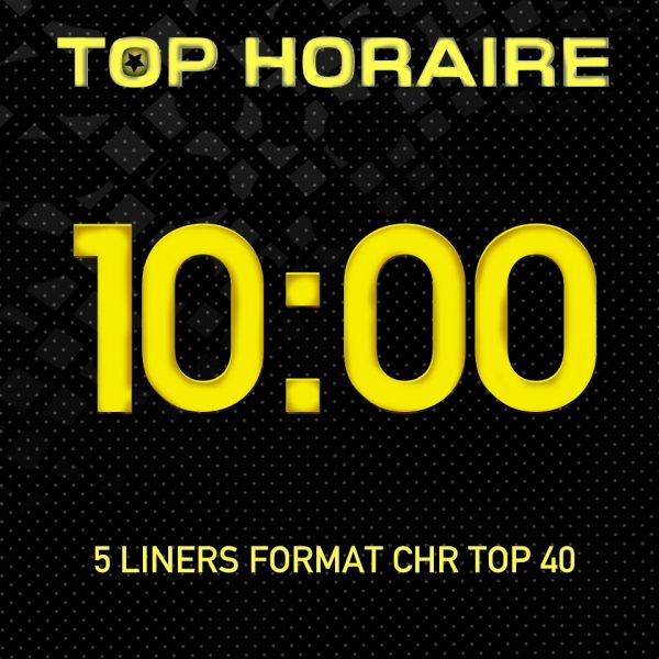 Top horaire 10h